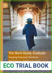 The Work-Ready Graduate: Preparing Tomorrow|s Workforce