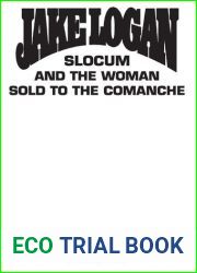 Slocum and the Woman Sold to the Comanche (Slocum #373)