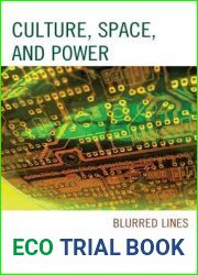 Culture, Space, and Power: Blurred Lines