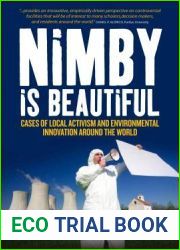 Nimby Is Beautiful: Cases of Local Activism and Environmental Innovation around the World