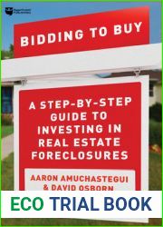 Bidding to Buy: A Step-by-Step Guide to Investing in Real Estate Foreclosures