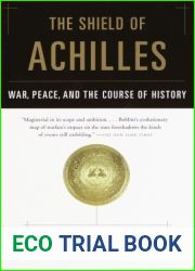 The Shield of Achilles: War, Peace, and the Course of History