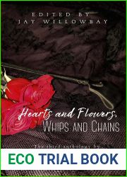 Hearts and Flowers, Whips and Chains