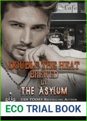 Double the Heat Brewed by The Asylum (The Asylum Fight Club Book 12)