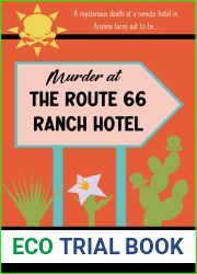 Murder at the Route 66 Ranch Hotel: A cozy mystery set in the modern West (THE ROUTE 66 RANCH HOTEL MYSTERY SERIES Book 1)