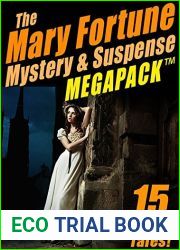 The Mary Fortune Mystery and Suspense MEGAPACK (TM): 15 Classic Tales