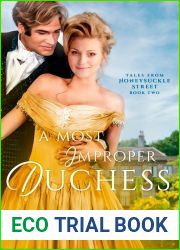 A Most Improper Duchess (Tales from Honeysuckle Street)