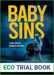 BABY SINS: A DOC HUNTER MURDER MYSTERY (Doc Hunter Murder Mystery Series Book 2)
