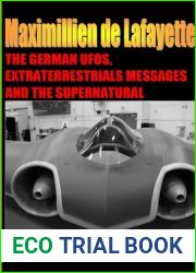 The German UFOs, Extraterrestrials Messages and the Supernatural