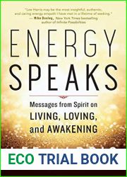 Energy Speaks: Messages from Spirit on Living, Loving, and Awakening
