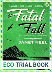 A FATAL FALL an absolutely gripping classic British whodunnit (Wilson and McLeish Mysteries Book 2)