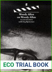 Woody Allen On Woody Allen by Stig Bjorkman (February 06,1996)