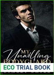 My Unwilling Bodyguard: A Mafia Romance Novel (Lured to the Mob Book 2)