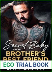 Secret Baby For My Brother|s Best Friend: An Enemies to Lovers Boss Romance