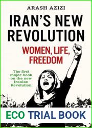 What Iranians Want: Women, Life, Freedom