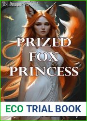 The Prized Fox Princess (The Dragon|s Bride)