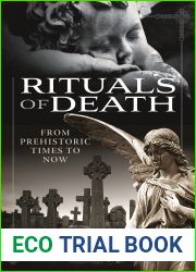 Rituals of Death: From Prehistoric Times to Now