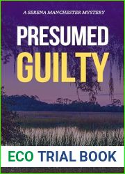 Presumed Guilty (Serena Manchester, #4)