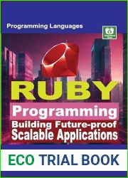 Ruby Programming: Building Future-proof Scalable Applications (Mastering Programming Languages Series)
