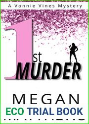1st Murder (Vonnie Vines #1)