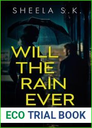 WILL THE RAIN EVER STOP: A twisted psychological thriller