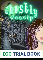 Ghostly Gossip: A Haunted House Witchy Paranormal Cozy Mystery (Whispers of Witchcraft Cozy Mysteries Book 1)