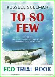 To So Few: A Novel of the Battle of Britain (Harry Rose Novels, #1)