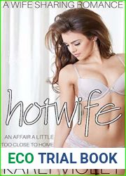 Hotwife: An Affair A Little Too Close To Home - A Wife Sharing Romance