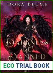 Darkness Be Damned (Ditching Hell Series)