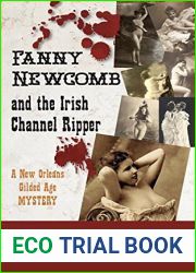 Fanny Newcomb And the Irish Channel Ripper