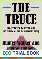 The Truce: Progressives, Centrists, and the Future of the Democratic Party
