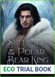 Sheltered by the Polar Bear King: Forbidden Monster Romance (Instalove Ice Monsters Book 2)