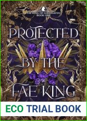 Protected by the Fae King (Fae King of Goldhaven Duet Book 1)