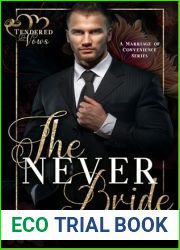 The Never Bride (Tendered Vows)