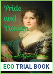 Pride and Passion: Pride and Prejudice Variation
