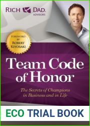 Team Code of Honor: The Secrets of Champions in Business and in Life (Rich Dad|s Advisors (Paperback))
