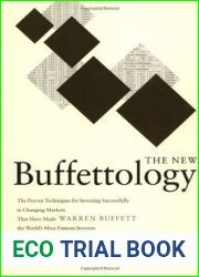 The New Buffettology: The Proven Techniques for Investing Successfully in Changing Markets That Have Made Warren Buffett the World|s Most Famous Investor