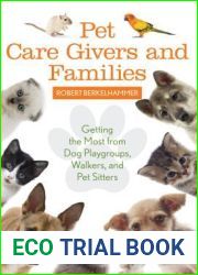 Pet Care Givers and Families: Getting the Most from Dog Playgroups, Walkers, and Pet Sitters