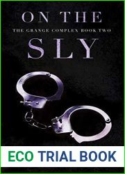 On the Sly (The Grange Complex Book 2)