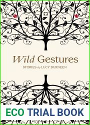 Wild Gestures: Stories