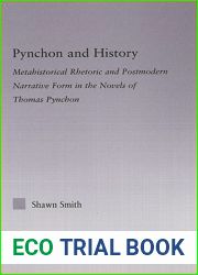 Pynchon and History: Metahistorical Rhetoric and Postmodern Narrative Form in the Novels of Thomas Pynchon (Studies in Major Literary Authors)