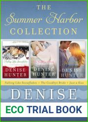 The Summer Harbor Collection: Falling like Snowflakes, The Goodbye Bride, Just a Kiss (Summer Harbor #1-3)