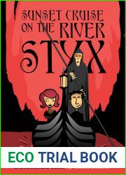 Sunset Cruise on the River Styx: Dark, Absurd Tales