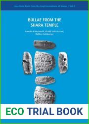 Bullae from the Shara Temple: With Contributions by Hamza Shahad Al-Harbi and Adelheid Otto (Cuneiform Texts from the Iraqi Excavations at Umma (Jokha)) (English and Arabic Edition)
