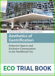Aesthetics of Gentrification: Seductive Spaces and Exclusive Communities in the Neoliberal City