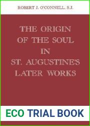 Origin of the Soul in St. Augustine|s Later Works