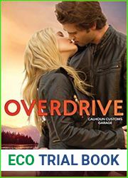 Overdrive (Calhoun Customs Garage, #1)