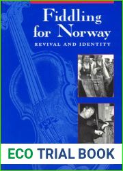 Fiddling for Norway: Revival and Identity (Chicago Studies in Ethnomusicology)