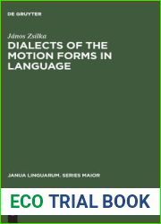 Dialects of the Motion Forms in Language (Janua Linguarum. Series Maior, 104)