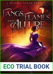 Fangs, Flames, and Allure (Vampire Dragon Shifter Reverse Harem, #2)